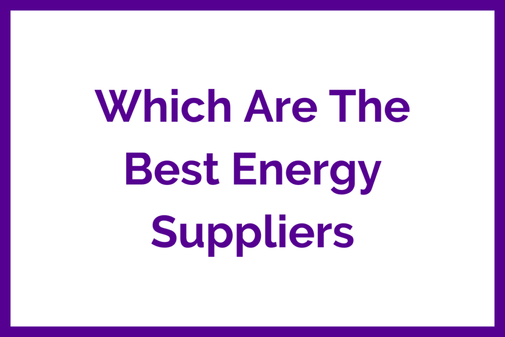 Which Are The Best Energy Suppliers image